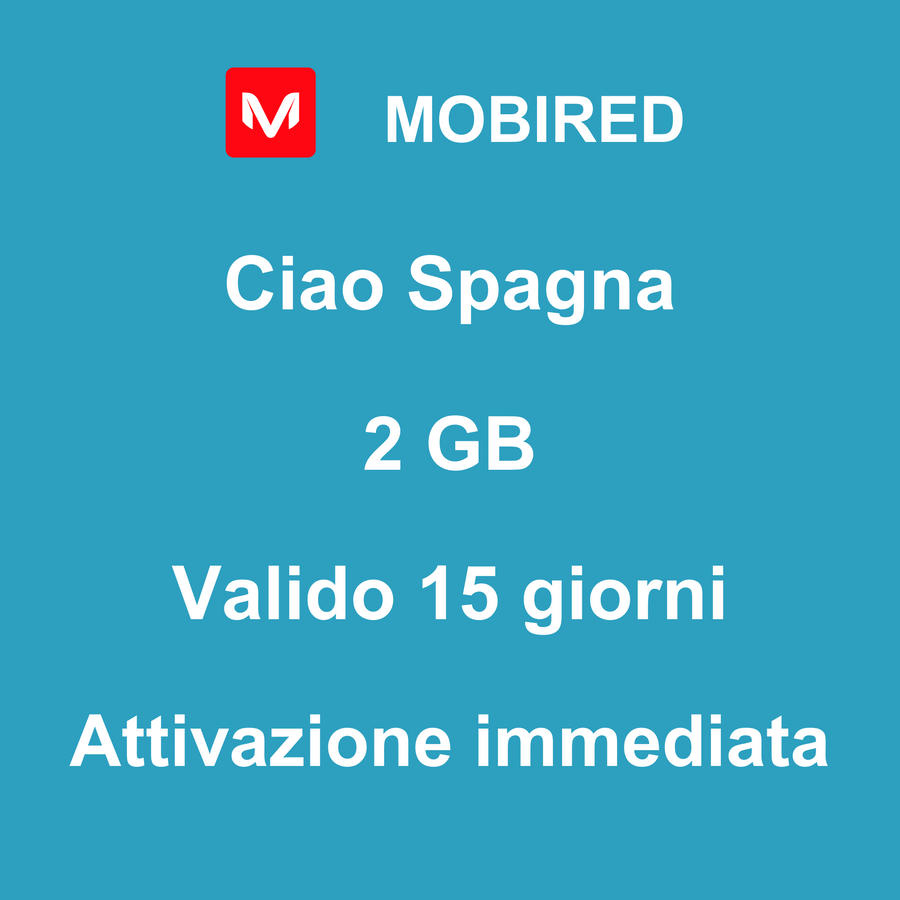 eSIM Spagna Internet 2 GB – 15 giorni | Mobired Ciao Spagna