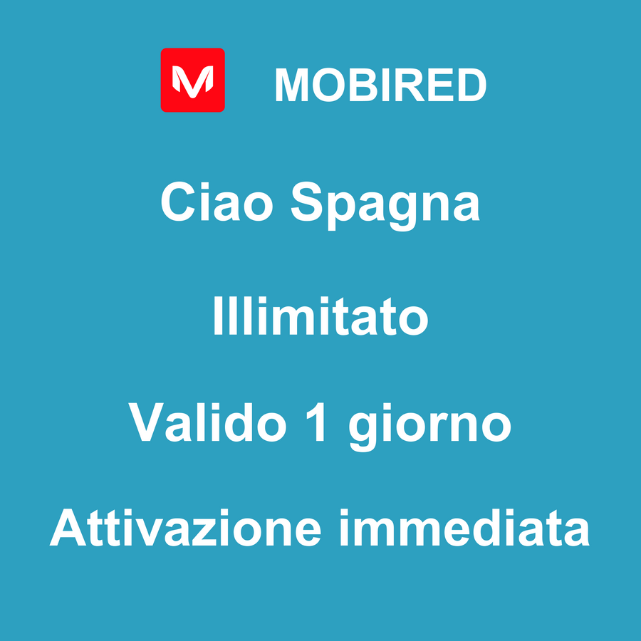 eSIM Spagna Internet Illimitato – 1 giorno | Mobired Ciao Spagna