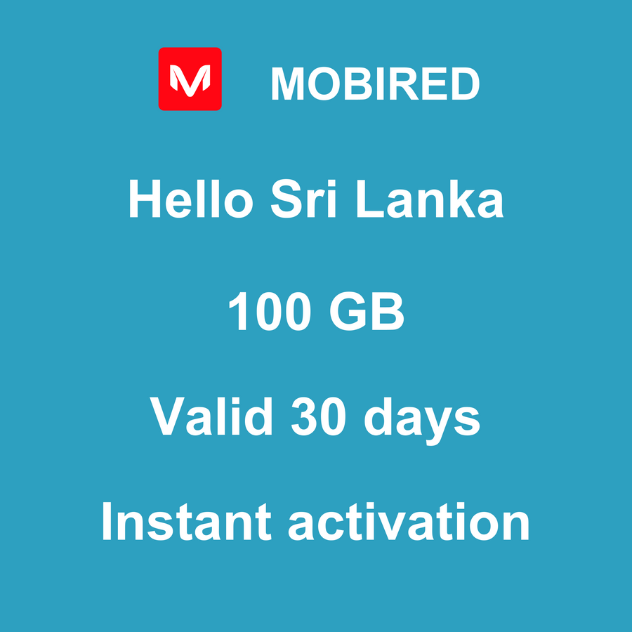 eSIM Sri Lanka Internet 100 GB – 30 days | Mobired Hello Sri Lanka