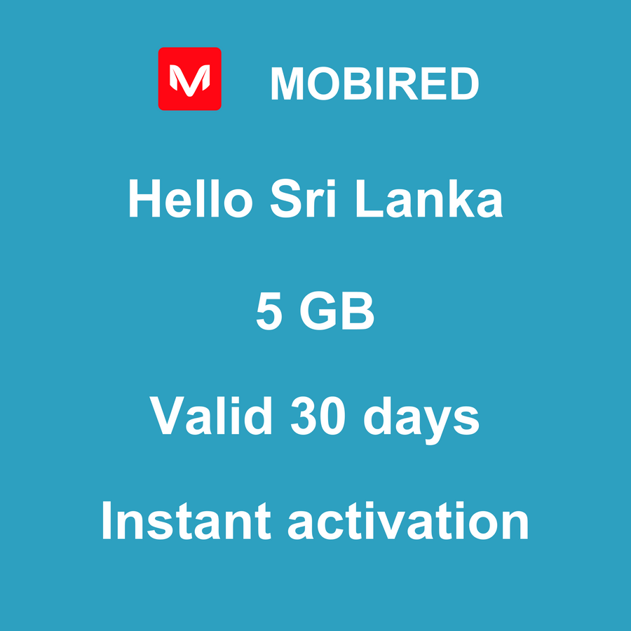eSIM Sri Lanka Internet 5 GB – 30 days | Mobired Hello Sri Lanka