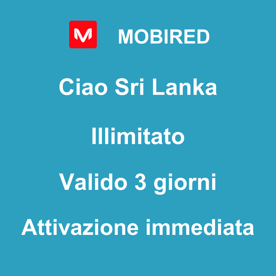 eSIM Sri Lanka Internet Illimitato – 3 giorni | Mobired Ciao Sri Lanka