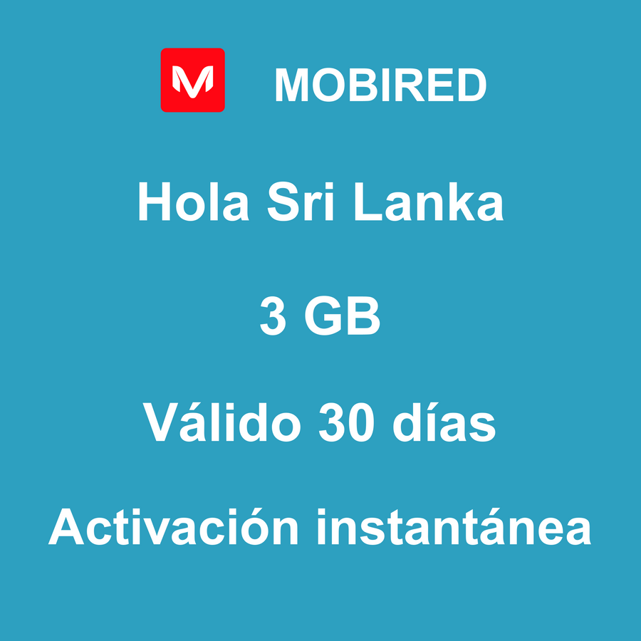 eSIM Sri Lanka Internet 3 GB – 30 días | Mobired Hola Sri Lanka