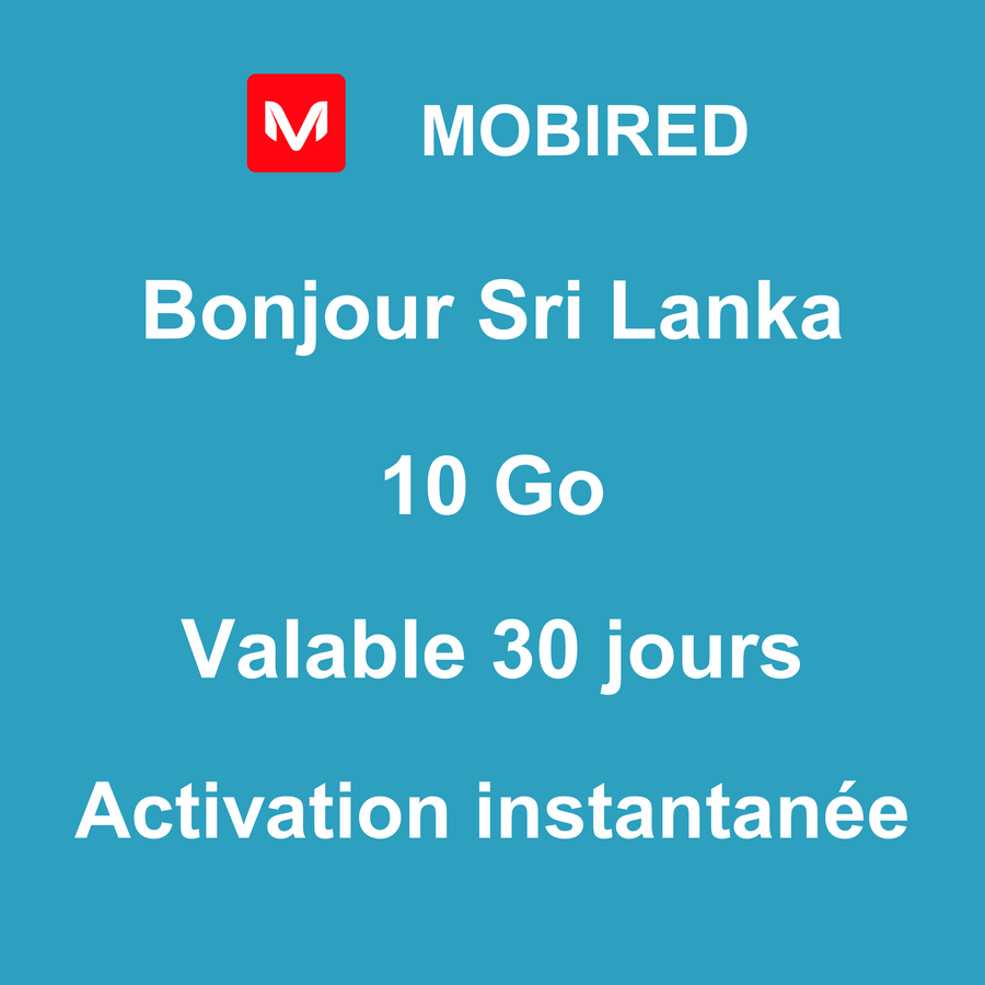 eSIM Sri Lanka Internet 10 Go – 30 jours | Mobired Bonjour Sri Lanka