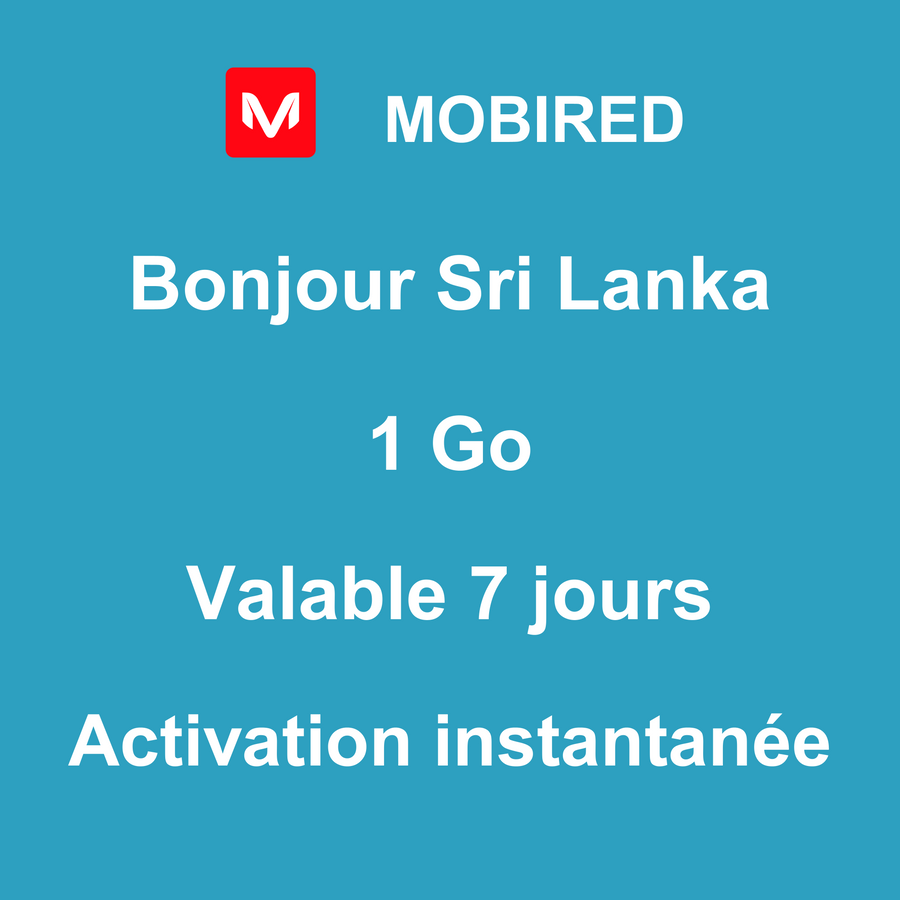 eSIM Sri Lanka Internet 1 Go – 7 jours | Mobired Bonjour Sri Lanka