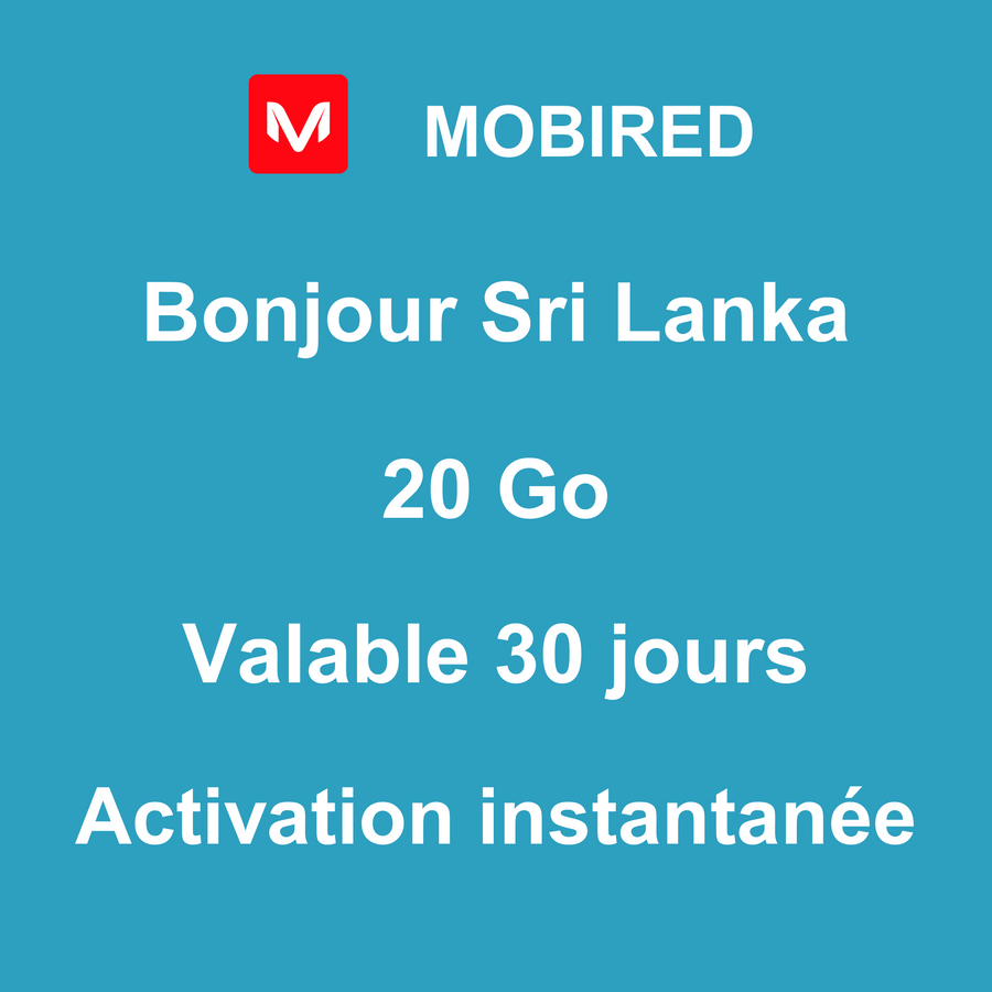 eSIM Sri Lanka Internet 20 Go – 30 jours | Mobired Bonjour Sri Lanka