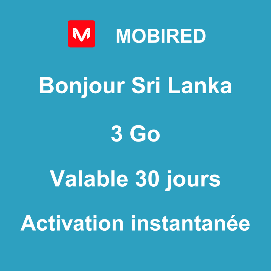 eSIM Sri Lanka Internet 3 Go – 30 jours | Mobired Bonjour Sri Lanka