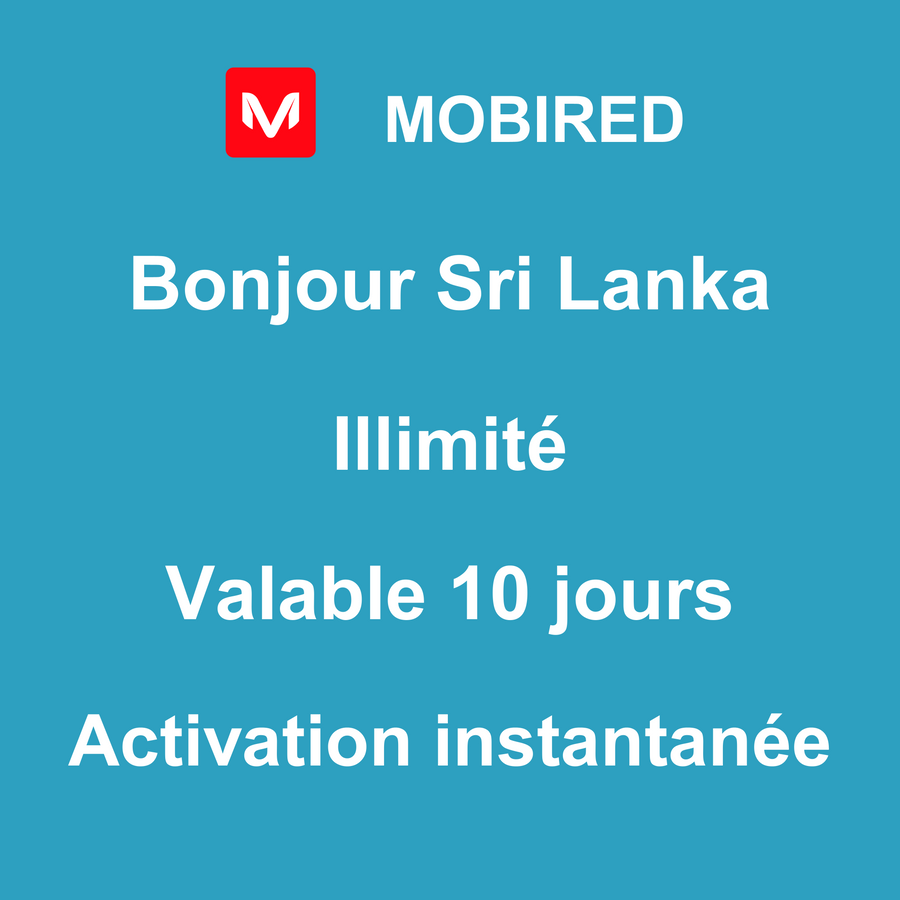 eSIM Sri Lanka Internet Illimité – 10 jours | Mobired Bonjour Sri Lanka