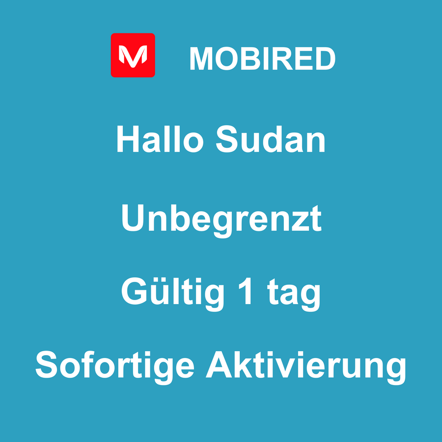 eSIM Sudan Internet Unbegrenzt – 1 tag | Mobired Hallo Sudan