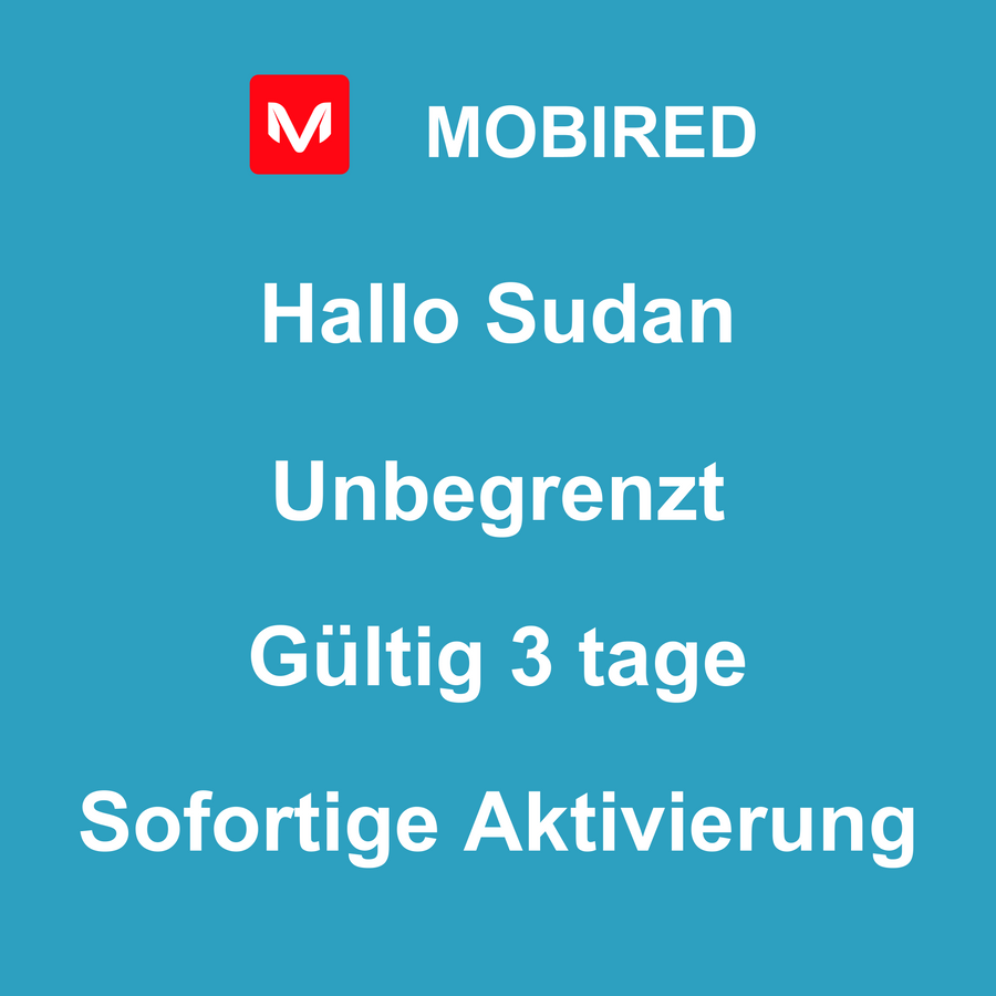 eSIM Sudan Internet Unbegrenzt – 3 tage | Mobired Hallo Sudan