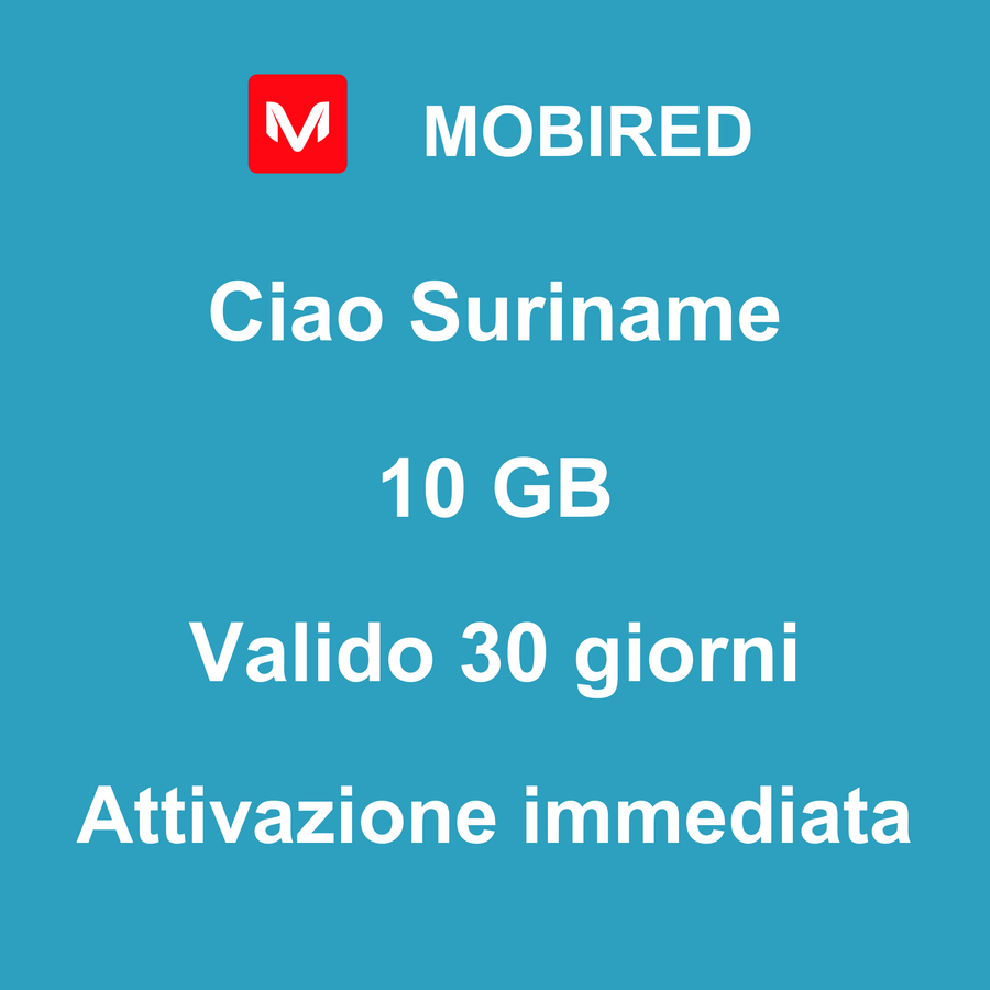 eSIM Suriname Internet 10 GB – 30 giorni | Mobired Ciao Suriname
