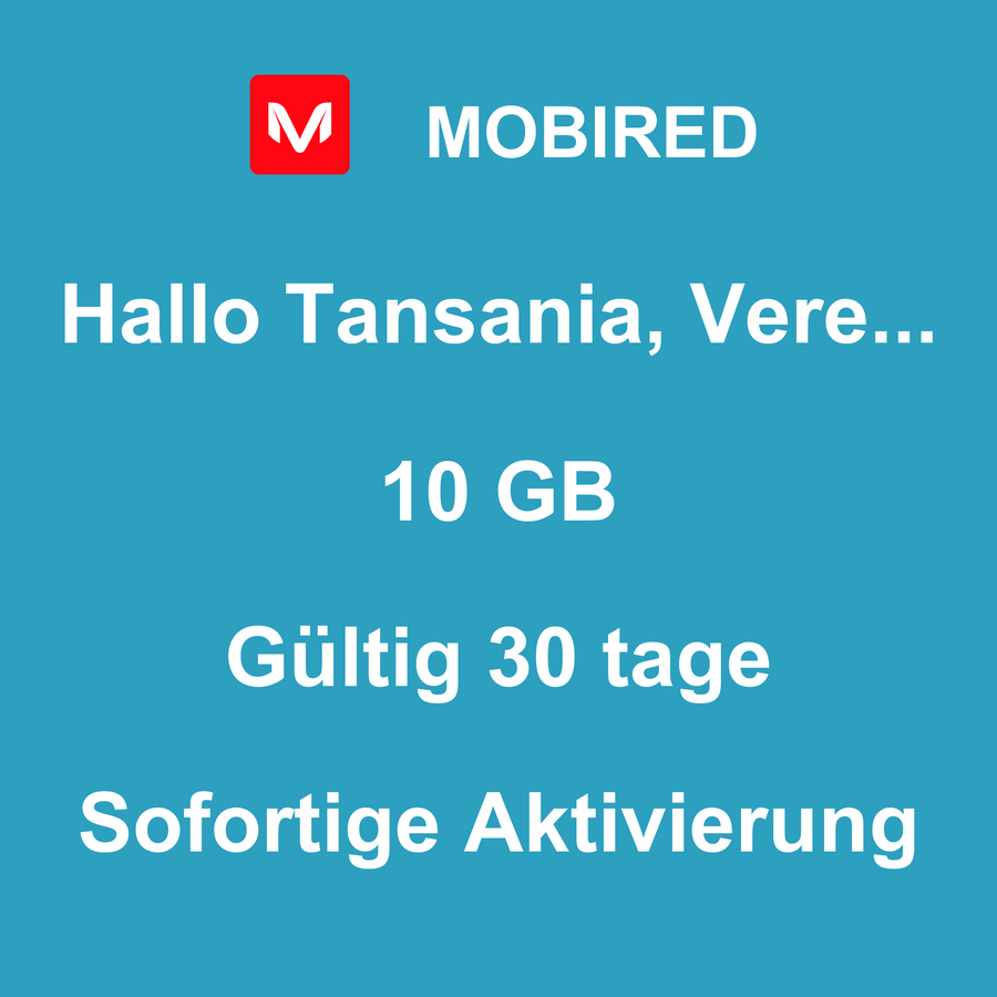 eSIM Tansania, Vereinigte Republik Internet 10 GB – 30 tage | Mobired Hallo Tansania, Vereinigte Republik