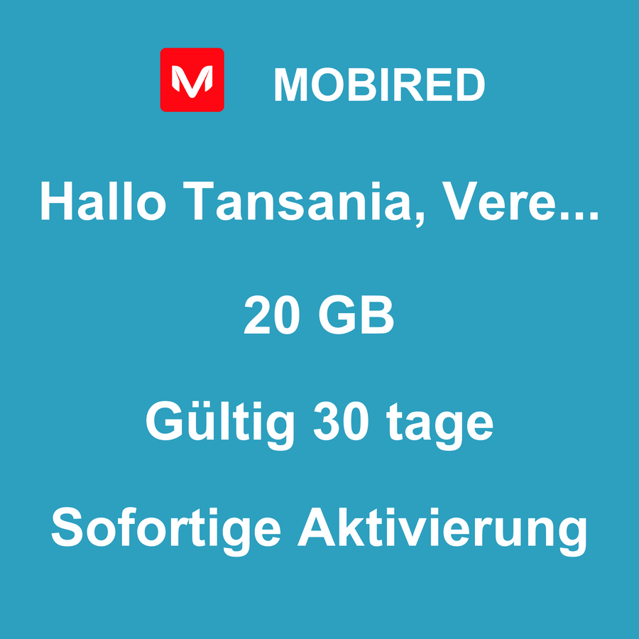 eSIM Tansania, Vereinigte Republik Internet 20 GB – 30 tage | Mobired Hallo Tansania, Vereinigte Republik