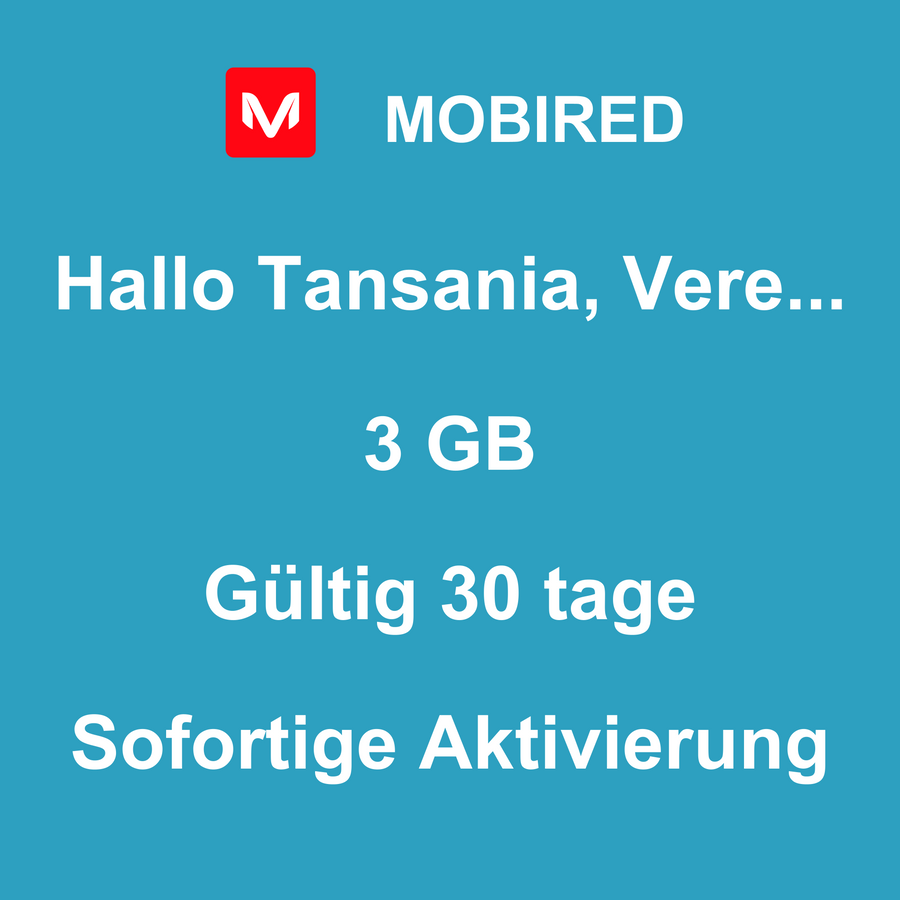 eSIM Tansania, Vereinigte Republik Internet 3 GB – 30 tage | Mobired Hallo Tansania, Vereinigte Republik