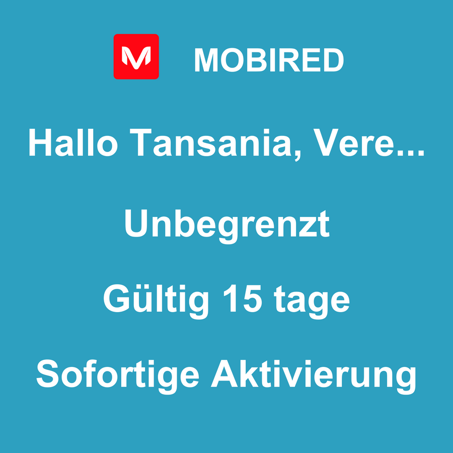 eSIM Tansania, Vereinigte Republik Internet Unbegrenzt – 15 tage | Mobired Hallo Tansania, Vereinigte Republik