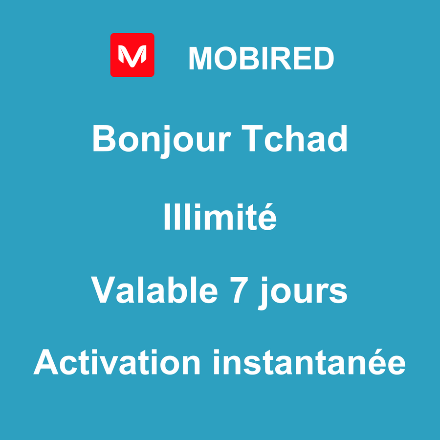 eSIM Tchad Internet Illimité – 7 jours | Mobired Bonjour Tchad