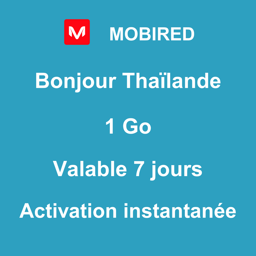 eSIM Thaïlande Internet 1 Go – 7 jours | Mobired Bonjour Thaïlande