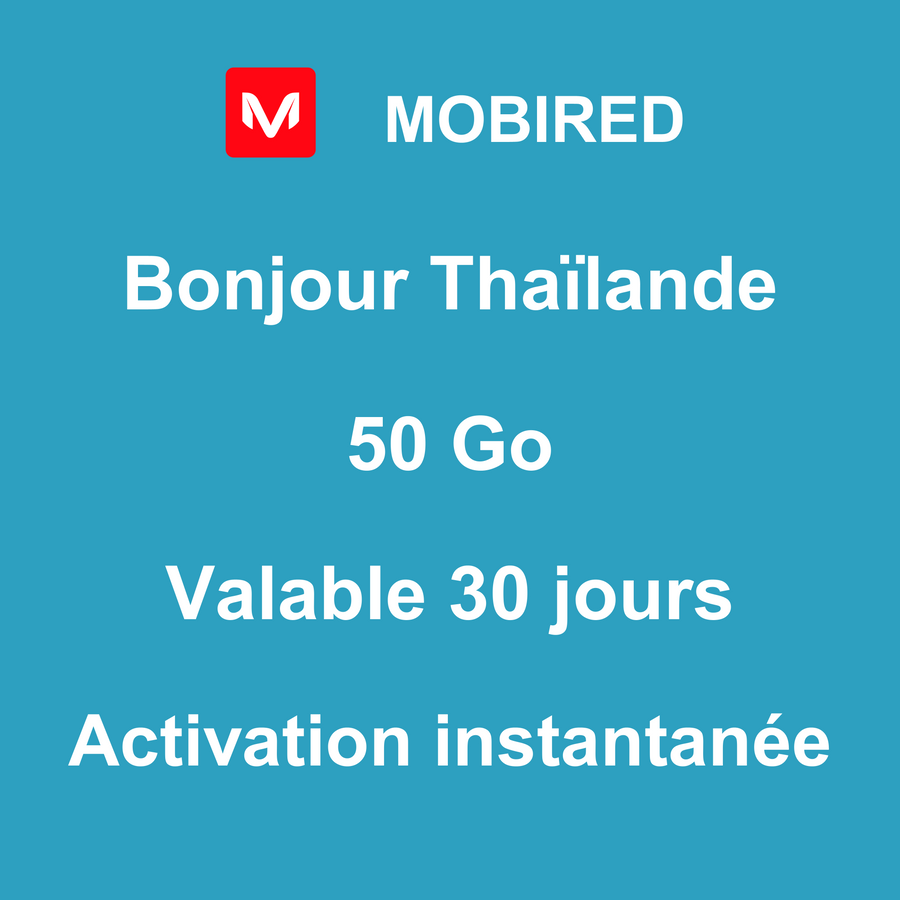 eSIM Thaïlande Internet 50 Go – 30 jours | Mobired Bonjour Thaïlande