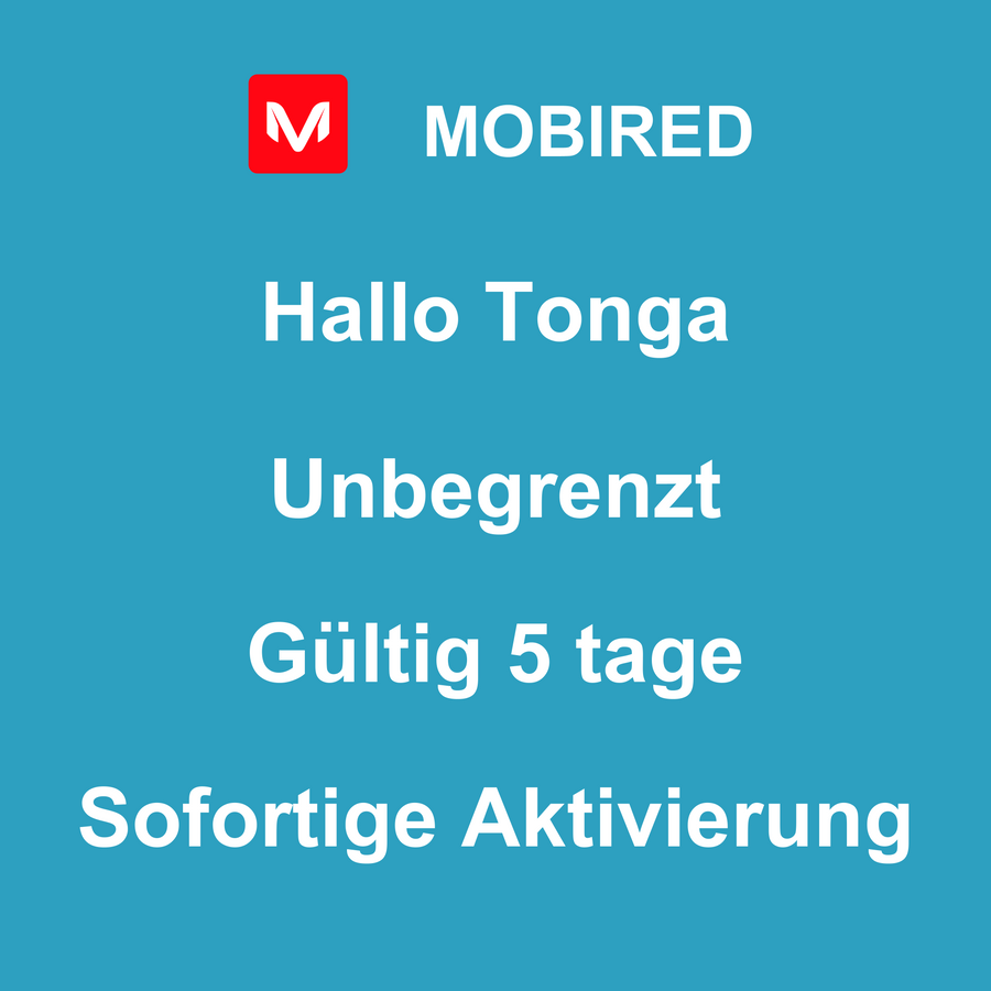 eSIM Tonga Internet Unbegrenzt – 5 tage | Mobired Hallo Tonga