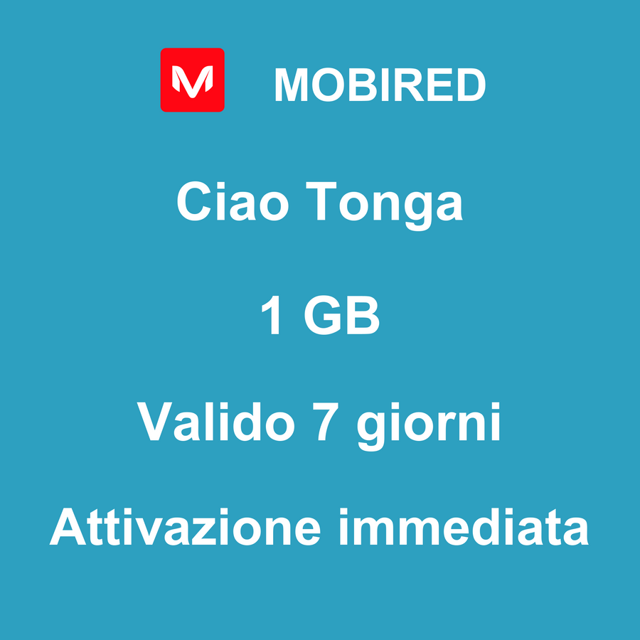 eSIM Tonga Internet 1 GB – 7 giorni | Mobired Ciao Tonga