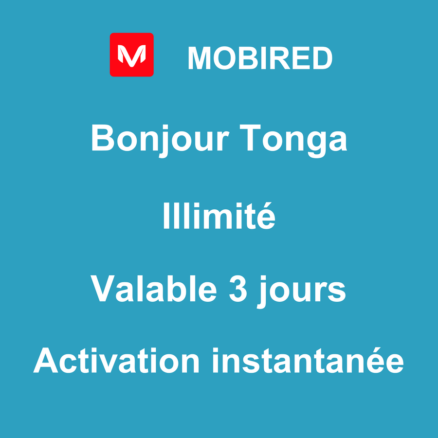 eSIM Tonga Internet Illimité – 3 jours | Mobired Bonjour Tonga