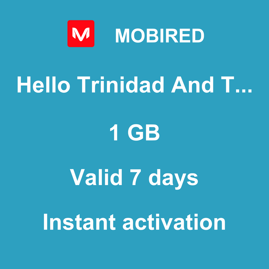 eSIM Trinidad And Tobago Internet 1 GB – 7 days | Mobired Hello Trinidad And Tobago