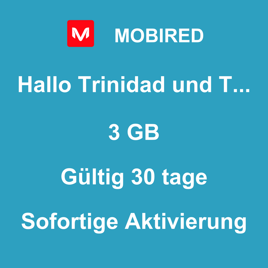 eSIM Trinidad und Tobago Internet 3 GB – 30 tage | Mobired Hallo Trinidad und Tobago