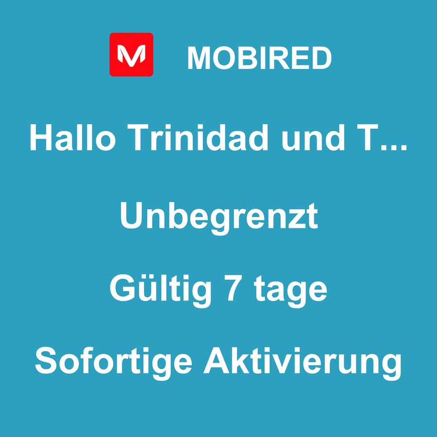 eSIM Trinidad und Tobago Internet Unbegrenzt – 7 tage | Mobired Hallo Trinidad und Tobago