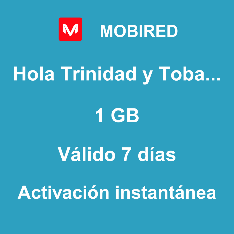eSIM Trinidad y Tobago Internet 1 GB – 7 días | Mobired Hola Trinidad y Tobago