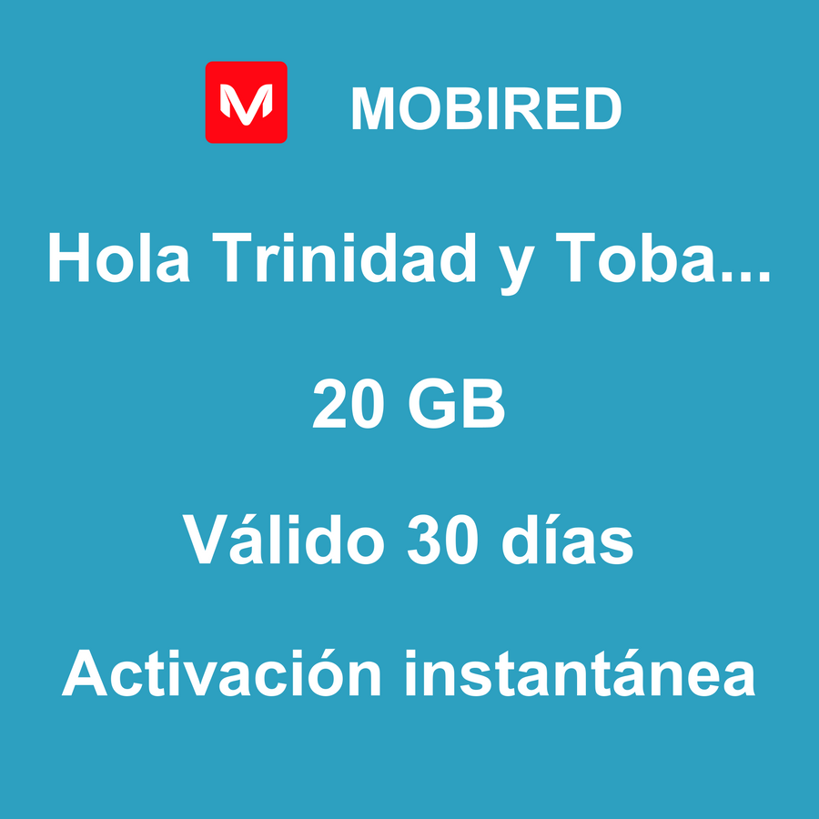 eSIM Trinidad y Tobago Internet 20 GB – 30 días | Mobired Hola Trinidad y Tobago