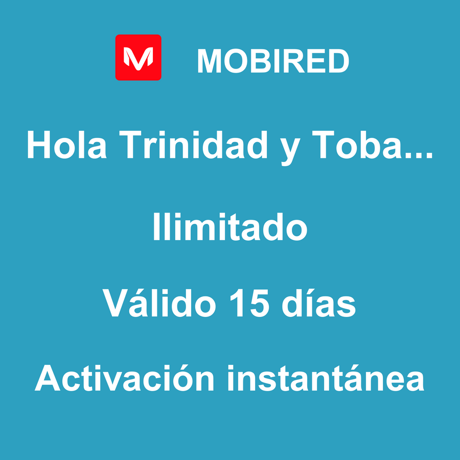 eSIM Trinidad y Tobago Internet Ilimitado – 15 días | Mobired Hola Trinidad y Tobago