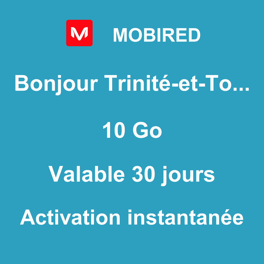 eSIM Trinité-et-Tobago Internet 10 Go – 30 jours | Mobired Bonjour Trinité-et-Tobago