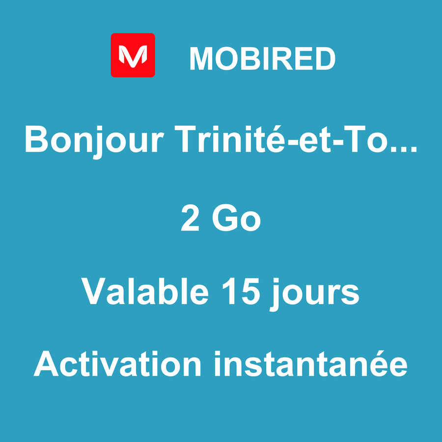 eSIM Trinité-et-Tobago Internet 2 Go – 15 jours | Mobired Bonjour Trinité-et-Tobago