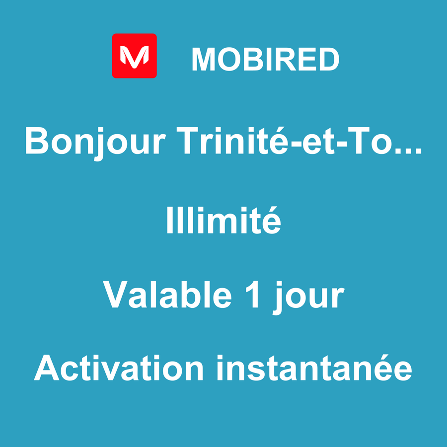 eSIM Trinité-et-Tobago Internet Illimité – 1 jour | Mobired Bonjour Trinité-et-Tobago