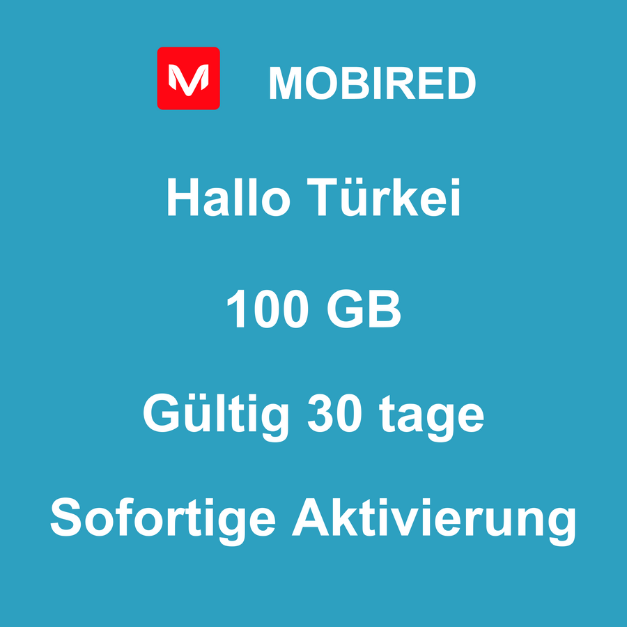 eSIM Türkei Internet 100 GB – 30 tage | Mobired Hallo Türkei