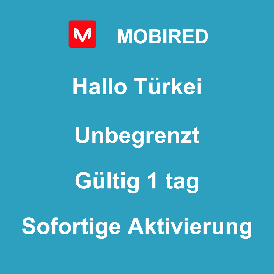 eSIM Türkei Internet Unbegrenzt – 1 tag | Mobired Hallo Türkei