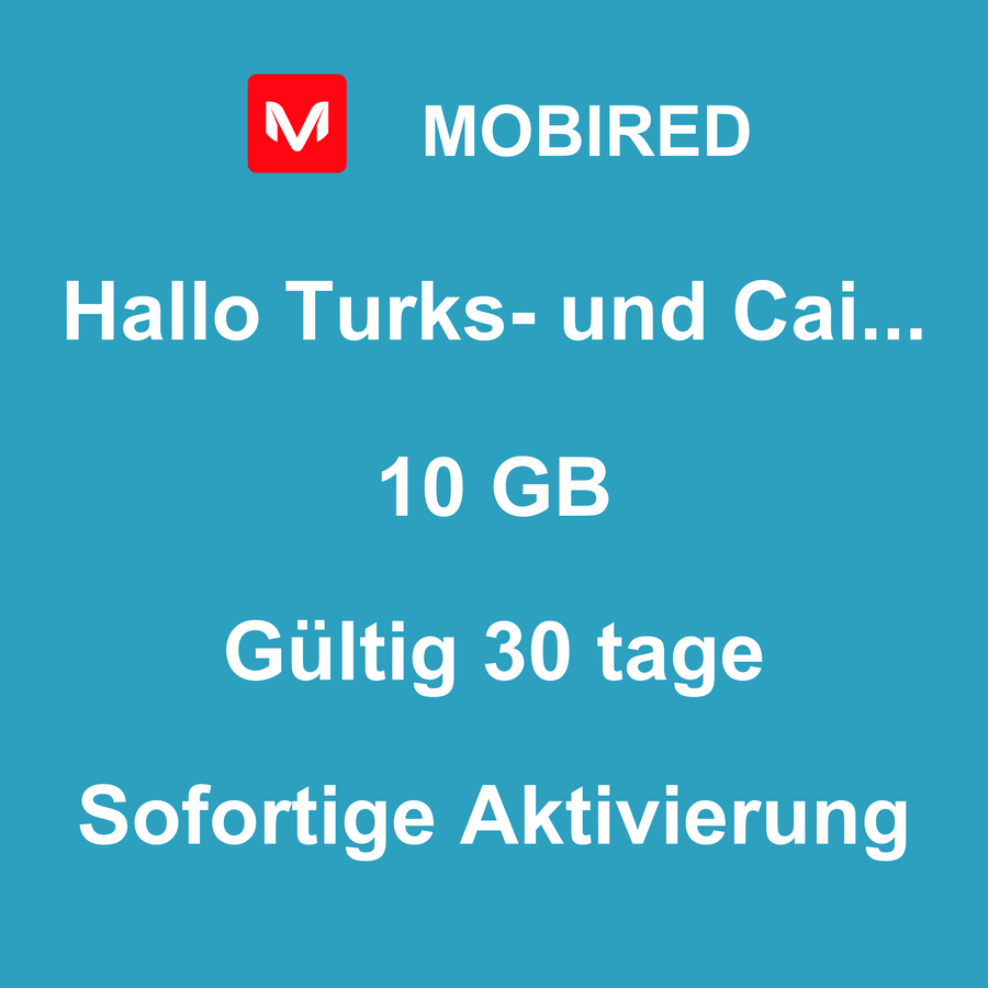 eSIM Turks- und Caicosinseln Internet 10 GB – 30 tage | Mobired Hallo Turks- und Caicosinseln