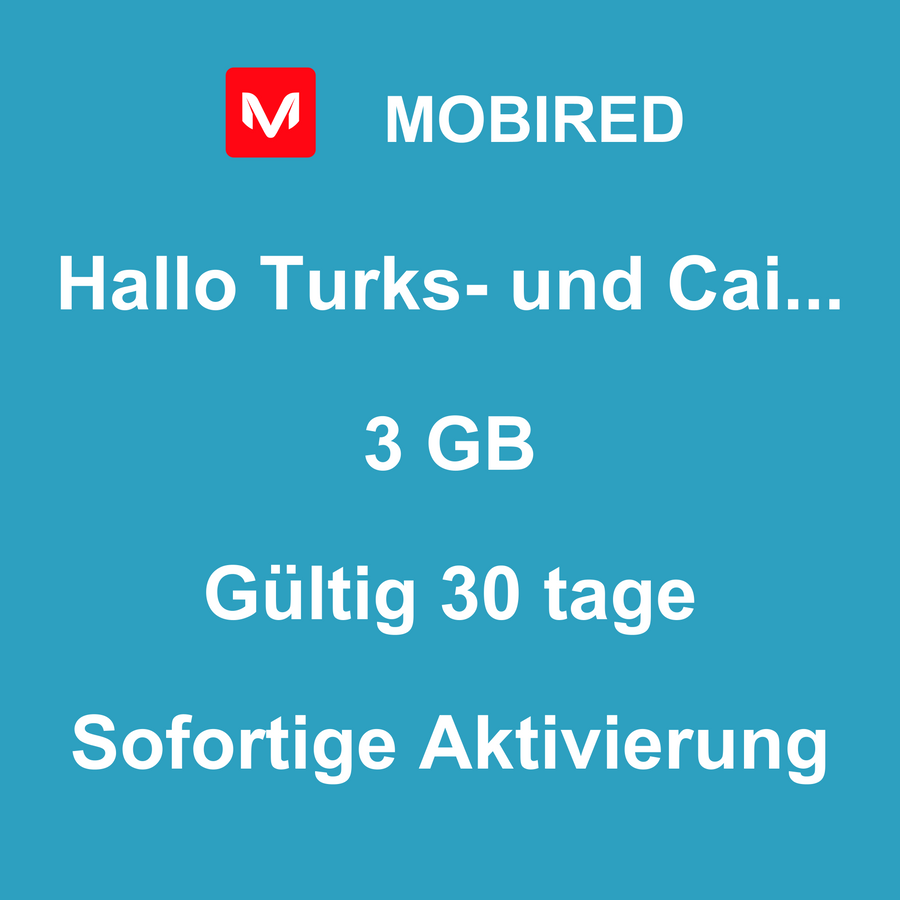 eSIM Turks- und Caicosinseln Internet 3 GB – 30 tage | Mobired Hallo Turks- und Caicosinseln