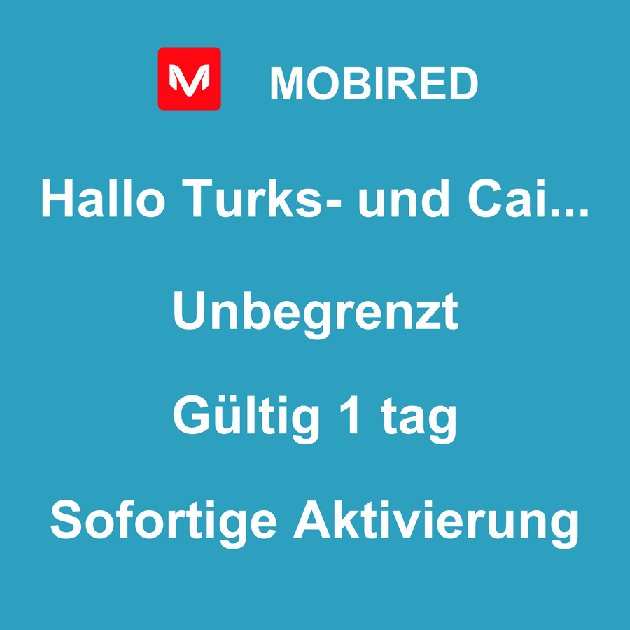 eSIM Turks- und Caicosinseln Internet Unbegrenzt – 1 tag | Mobired Hallo Turks- und Caicosinseln