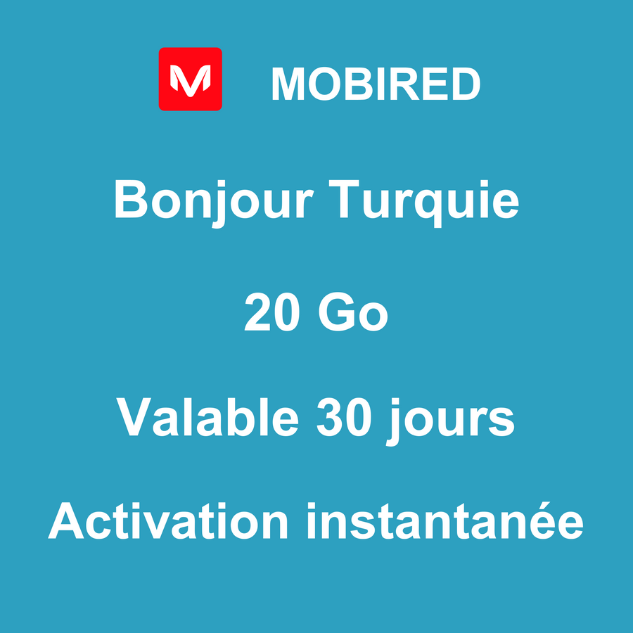 eSIM Turquie Internet 20 Go – 30 jours | Mobired Bonjour Turquie