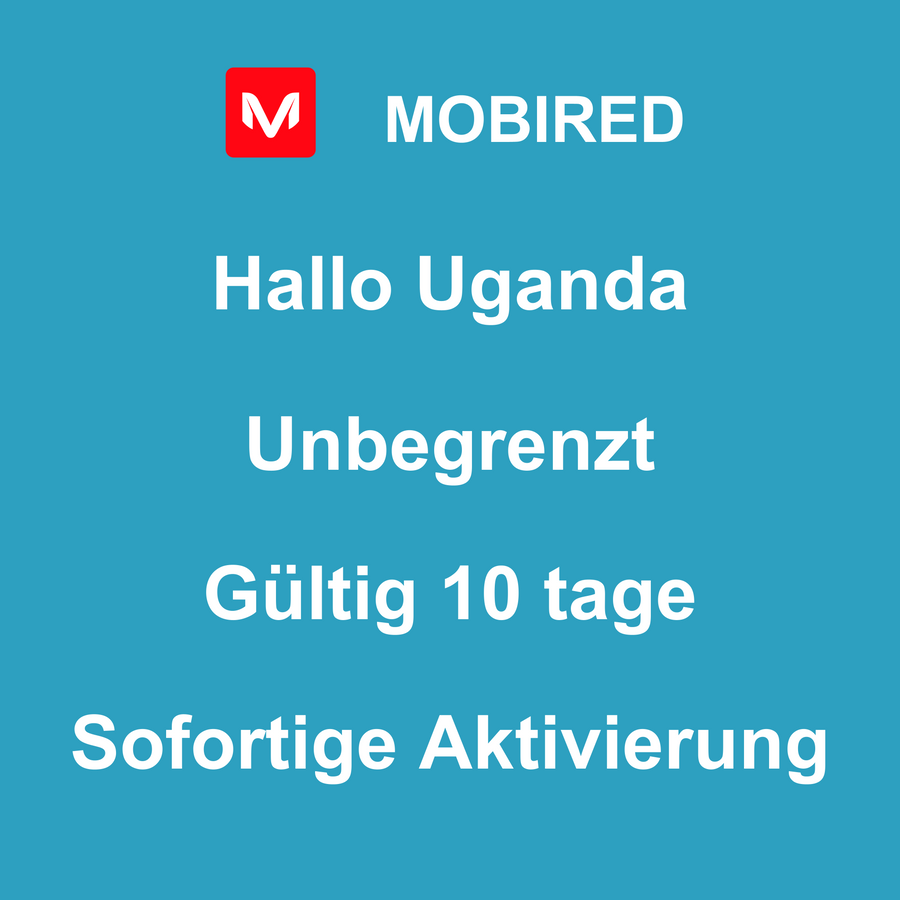 eSIM Uganda Internet Unbegrenzt – 10 tage | Mobired Hallo Uganda