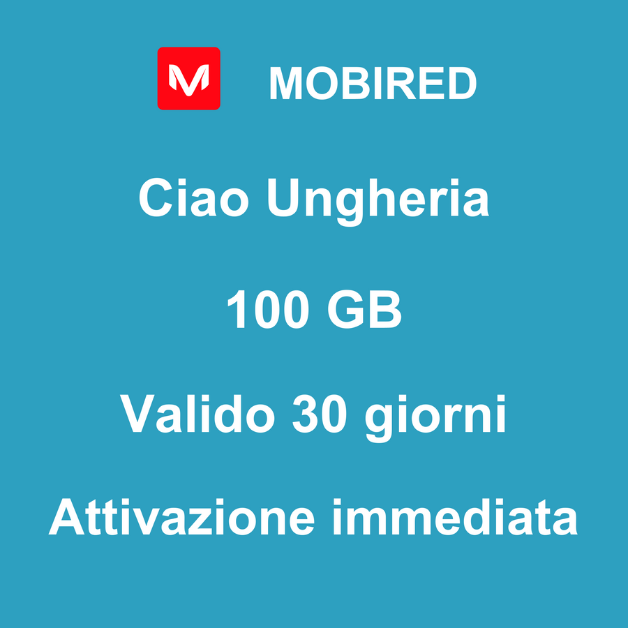 eSIM Ungheria Internet 100 GB – 30 giorni | Mobired Ciao Ungheria