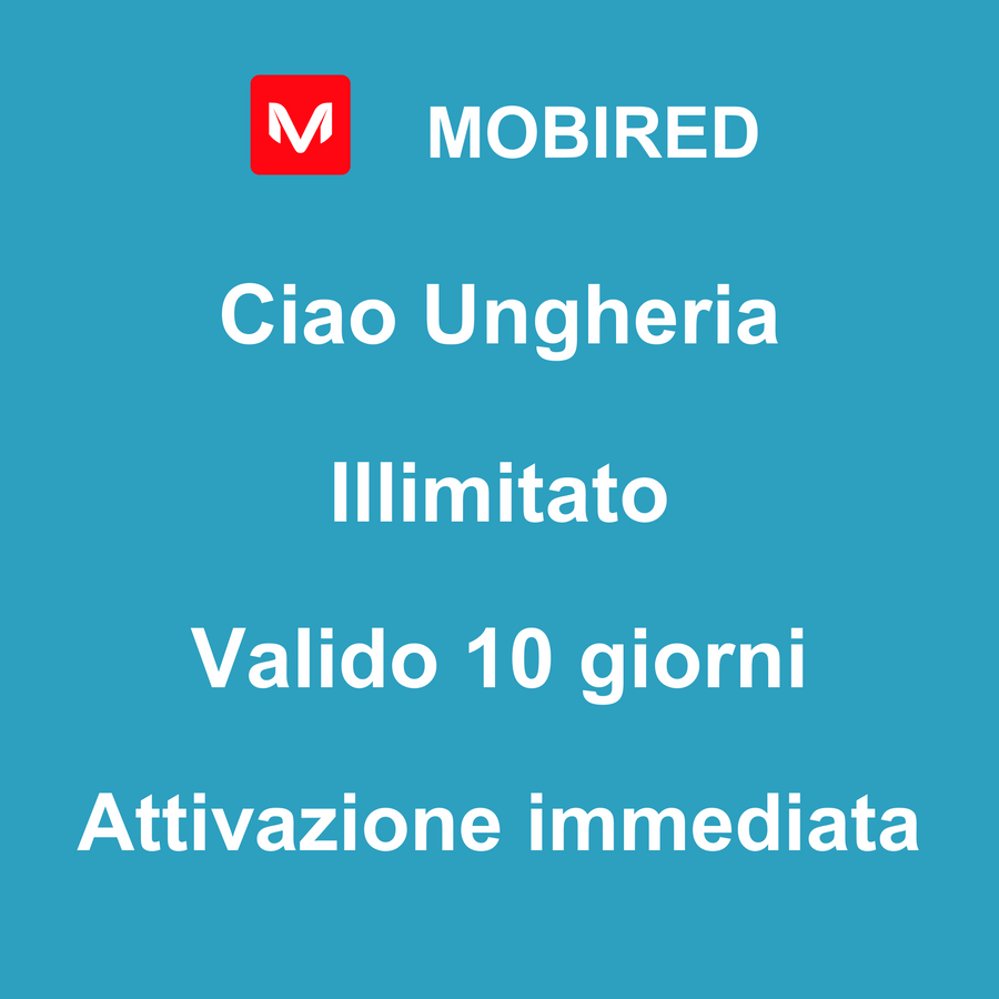 eSIM Ungheria Internet Illimitato – 10 giorni | Mobired Ciao Ungheria