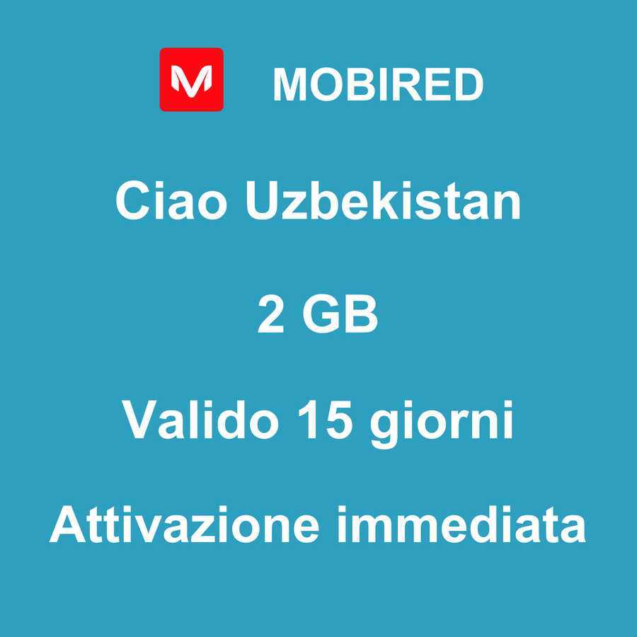 eSIM Uzbekistan Internet 2 GB – 15 giorni | Mobired Ciao Uzbekistan