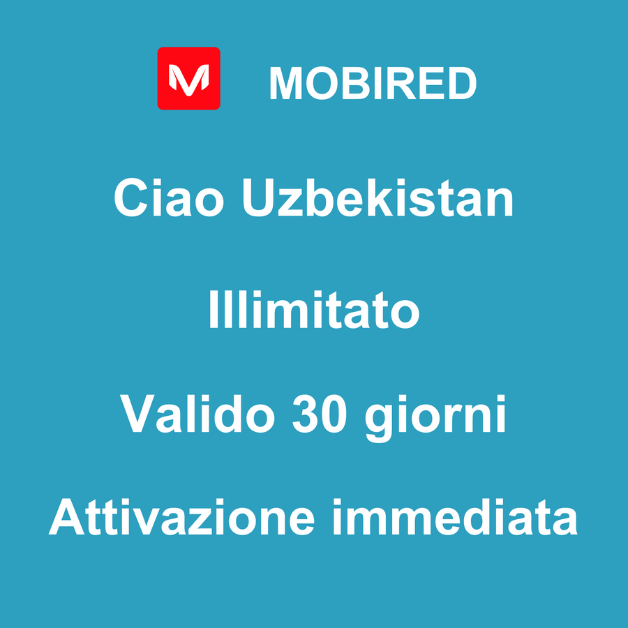 eSIM Uzbekistan Internet Illimitato – 30 giorni | Mobired Ciao Uzbekistan