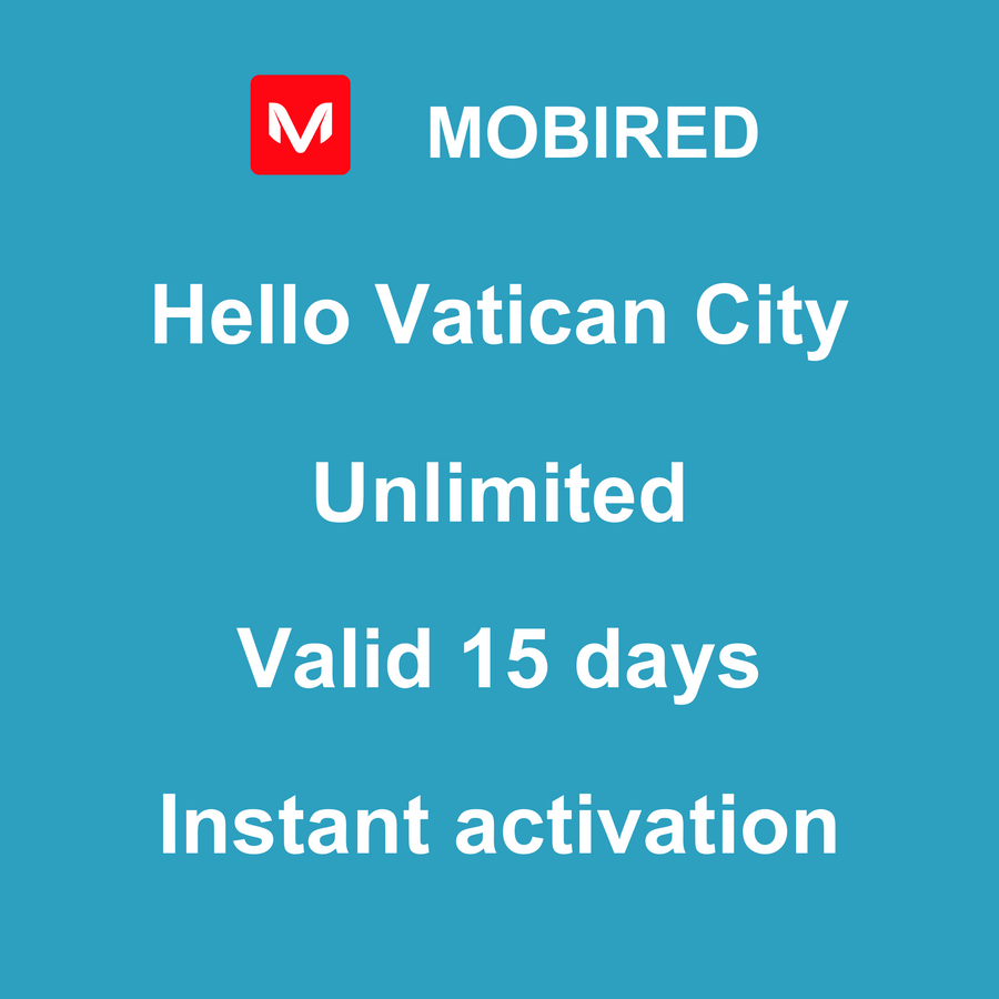 eSIM Vatican City Internet unlimited – 15 days | Mobired Hello Vatican City