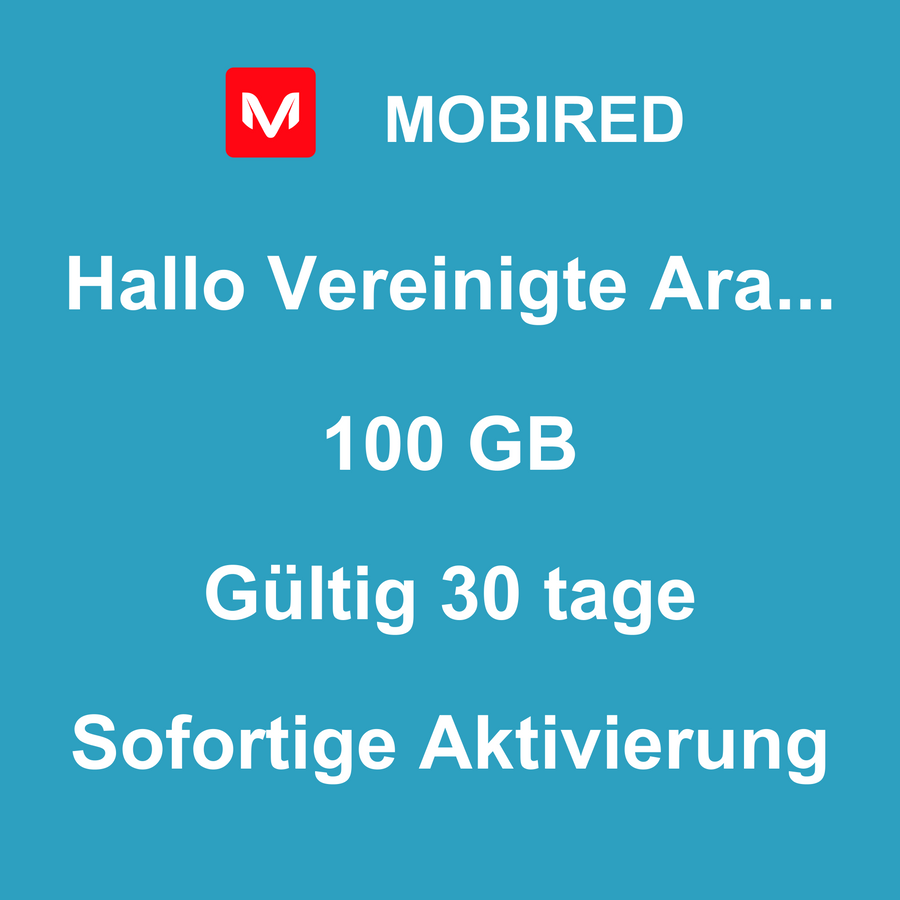 eSIM Vereinigte Arabische Emirate Internet 100 GB – 30 tage | Mobired Hallo Vereinigte Arabische Emirate