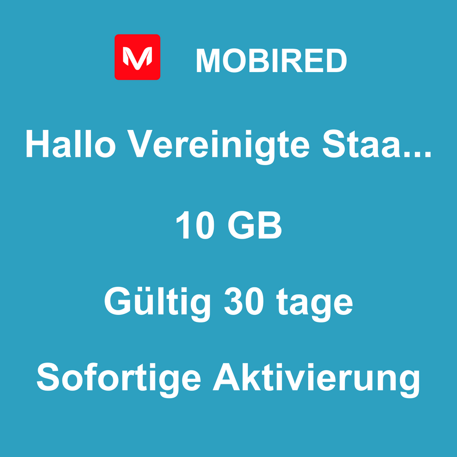 eSIM Vereinigte Staaten von Amerika Internet 10 GB – 30 tage | Mobired Hallo Vereinigte Staaten von Amerika