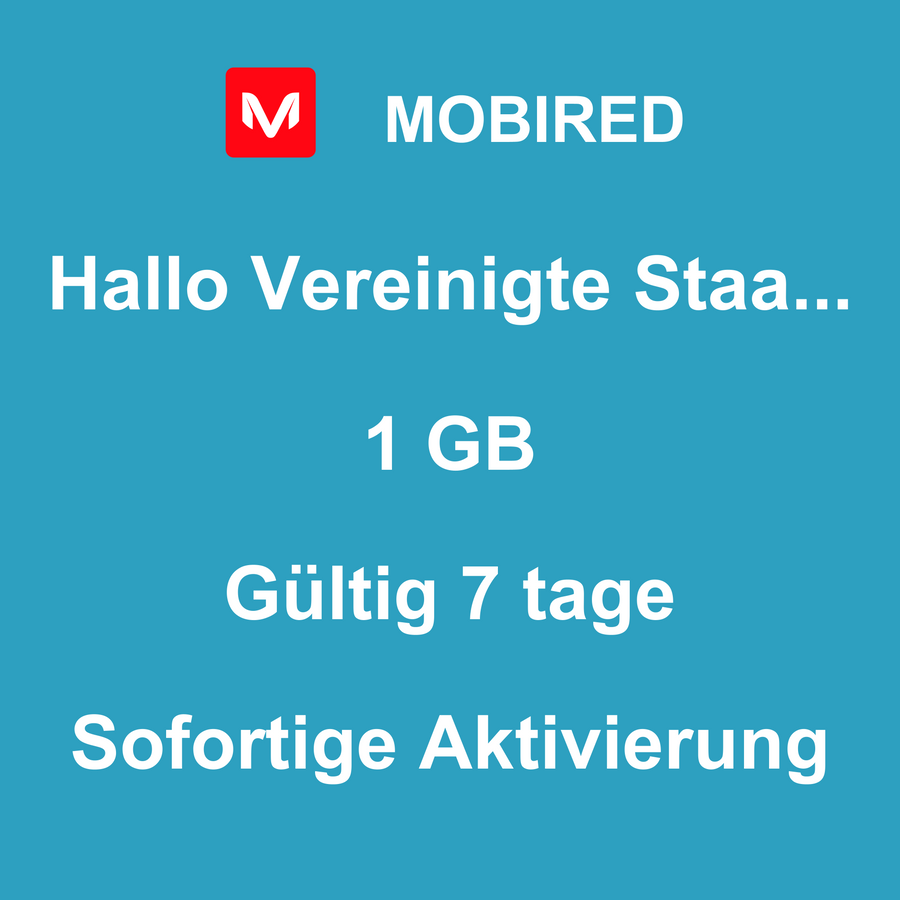 eSIM Vereinigte Staaten von Amerika Internet 1 GB – 7 tage | Mobired Hallo Vereinigte Staaten von Amerika