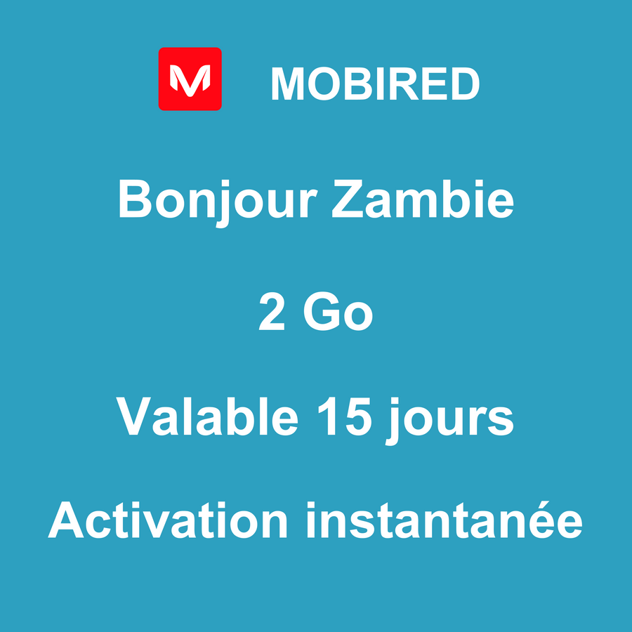 eSIM Zambie Internet 2 Go – 15 jours | Mobired Bonjour Zambie