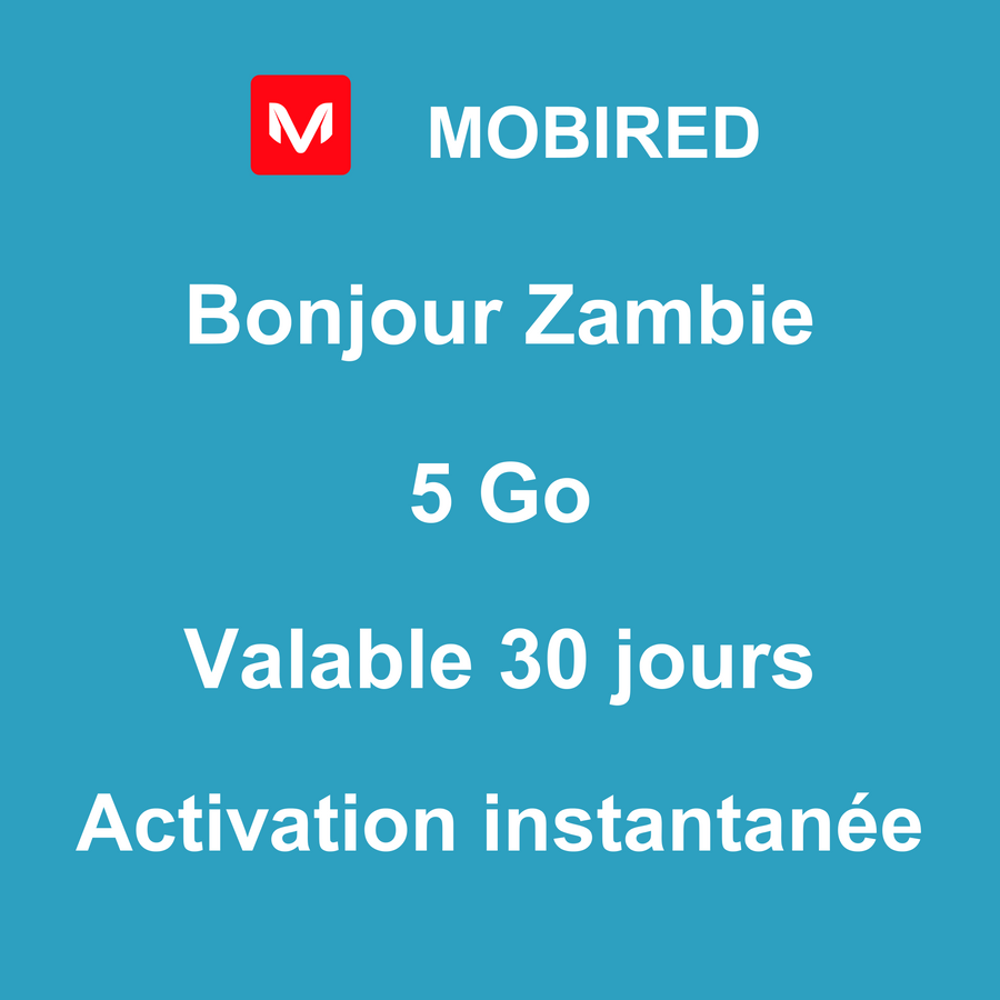 eSIM Zambie Internet 5 Go – 30 jours | Mobired Bonjour Zambie